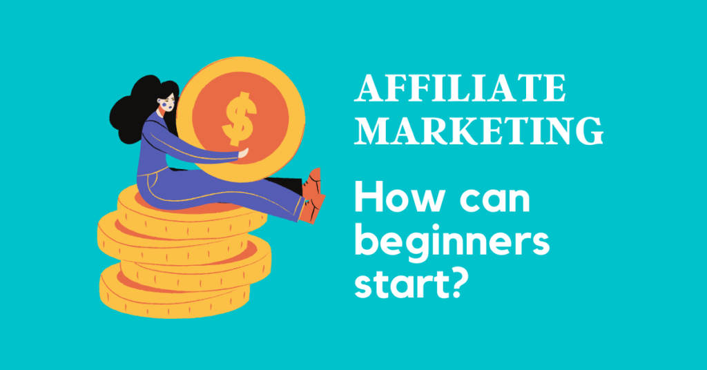 What Is Affiliate Marketing and How to Get Started