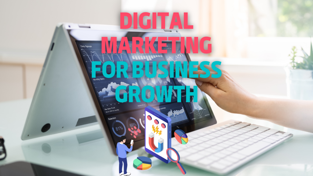 Why Digital Marketing is Essential for Business Growth