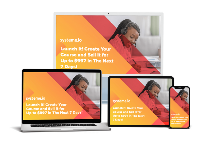 Launch it! Create your course and sell it for up to $997 in the next 7 days